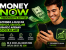 Money Now treinamento para renda em dólar pelo celular